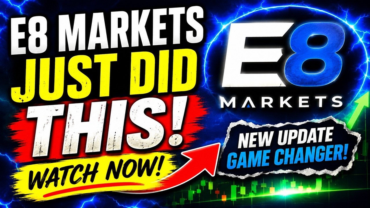 E8 Markets Just Did This Watch Now!